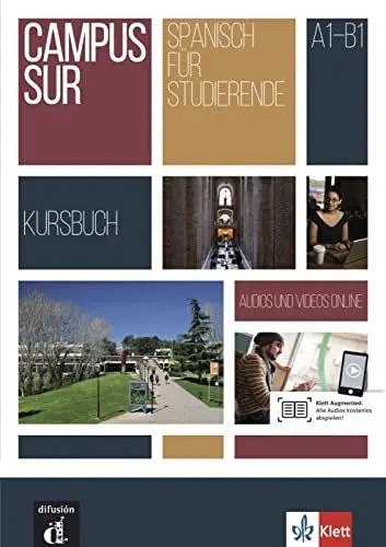 Produktbild: Campus Sur A1-B1: Kursbuch + Audios und Videos (online verfügbar): Kursbuch mit Audios und Videos (Campus Sur: Spanisch für Studierende)