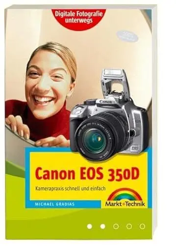 Produktbild: Canon EOS 350D. Handlicher Wegweiser und Bedienungsanleitung mit praktischem Schutzumschlag für die Kameratasche. Digitale Fotografie unterwegs