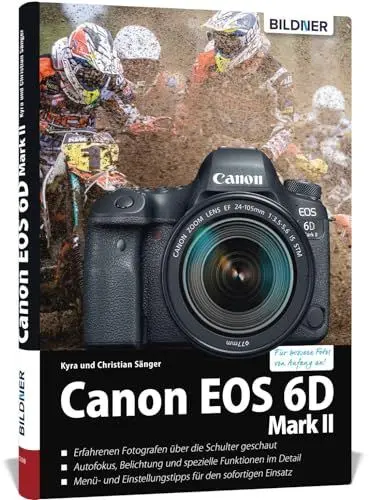 Produktbild: Canon EOS 6D Mark 2: Das umfangreiche Praxisbuch zu Ihrer Kamera!