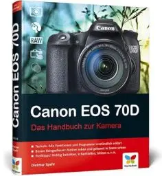 Produktbild: Canon EOS 70D: Das Handbuch zur Kamera