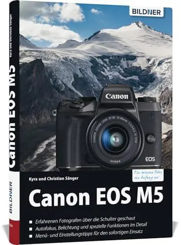 Produktbild: Canon EOS M5 - Für bessere Fotos von Anfang an: Das umfangreiche Praxisbuch