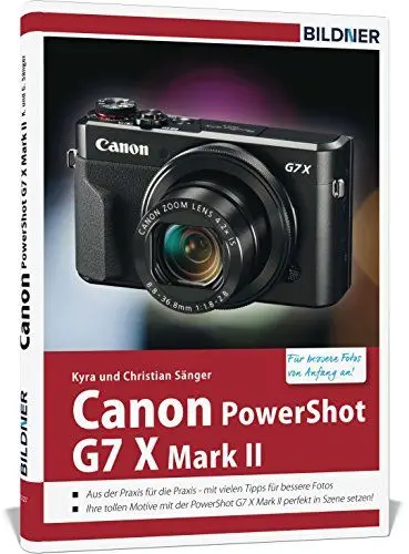 Produktbild: Canon PowerShot G7X Mark II - Für bessere Fotos von Anfang an: Das Kamerahandbuch für den praktischen Einsatz