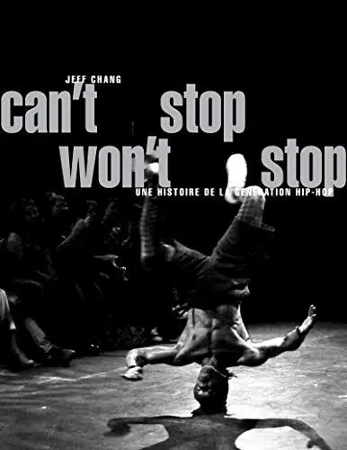 Produktbild: CAN'T STOP WON'T STOP: Une histoire de la génération hip-hop