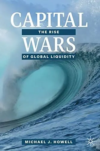 Produktbild: Capital Wars: The Rise of Global Liquidity