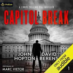 Produktbild: Capitol Break: A Chris Collins CIA Thriller, Book 1