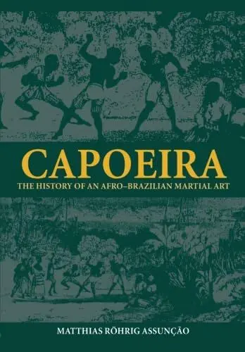 Produktbild: Capoeira: The History of an Afro-Brazilian Martial Art (Sport in the Global Society, Band 45)