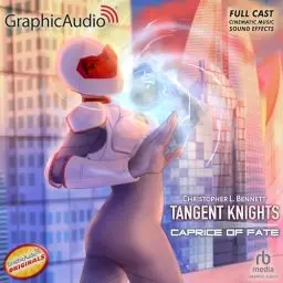 Produktbild: Caprice of Fate (Dramatized Adaptation): Tangent Knights, Book 1
