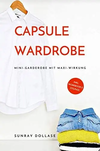 Produktbild: Capsule Wardrobe: Mini-Garderobe mit Maxi-Wirkung