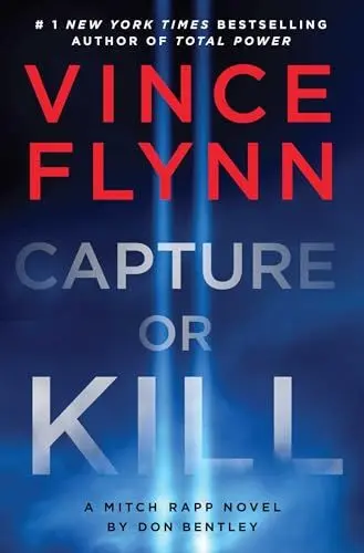 Produktbild: Capture or Kill: 'In the world of black-ops thrillers, Mitch Rapp remains the gold standard' (Booklist) (A Mitch Rapp Novel)