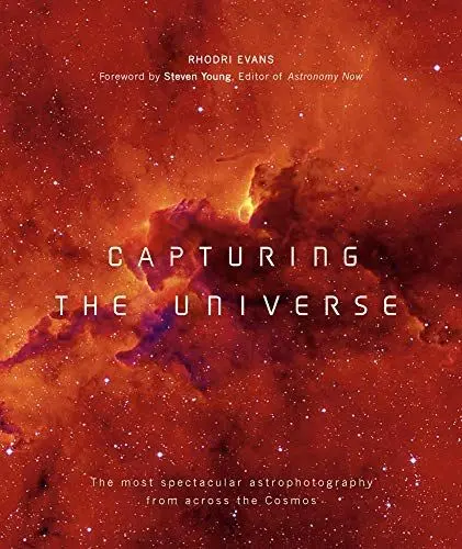 Produktbild: Capturing the Universe: The Most Spectacular Astrophotography from Across the Cosmos