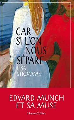 Produktbild: Car si l'on nous sépare: Edvard Munch et sa muse