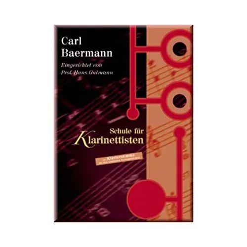Produktbild: Carl Baermann - Schule für Klarinettisten: Eingerichtet von Prof. Hans Gutmann - Mit beiliegender Klavierstimme. Klarinette und Klavier.