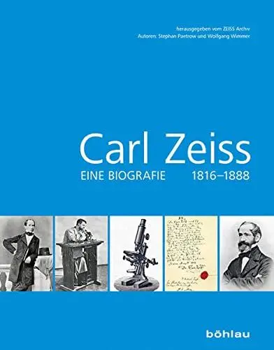 Produktbild: Carl Zeiss 18161888: Eine Biografie 1816-1888