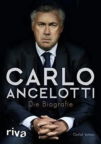 Produktbild: Carlo Ancelotti: Die Biografie