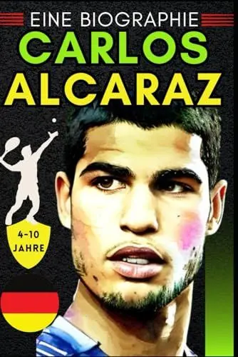 Produktbild: Carlos Alcaraz: Eine Biographie