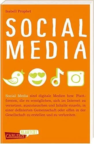 Produktbild: Social Media (Carlsen Klartext): Wer steckt eigentlich dahinter - und warum? Ein Blick hinter die Kulissen von sozialen Medien für Jugendliche ab 12