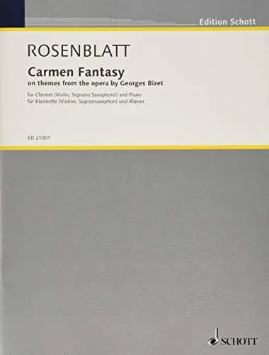 Produktbild: Carmen Fantasy: on themes from the opera by Georges Bizet. Klarinette in B (Violine, Sopran-Saxophon in B) und Klavier. (Edition Schott)