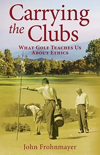 Produktbild: Carrying the Clubs: What Golf Teaches Us about Ethics