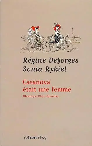 Produktbild: Casanova était une femme: Illustré par Claire Bretécher