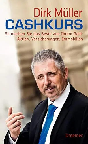 Produktbild: Cashkurs: So machen Sie das Beste aus Ihrem Geld: Aktien, Versicherungen, Immobilien