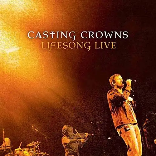 Produktbild: Casting Crowns - Lifesong (Live)