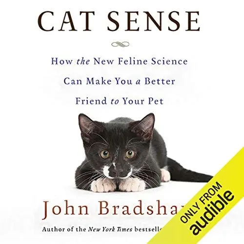 Produktbild: Cat Sense: How the New Feline Science Can Make You a Better Friend to Your Pet