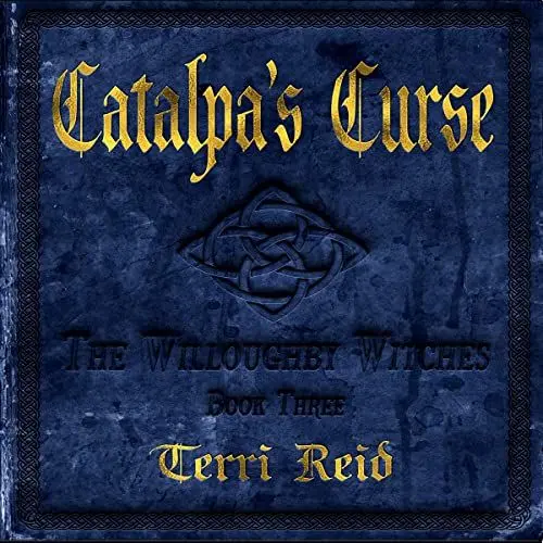 Produktbild: Catalpa's Curse: The Willoughby Witches, Book Three