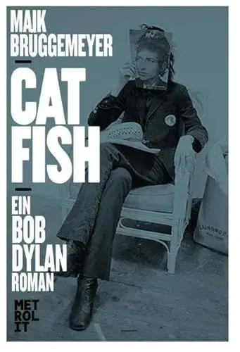 Produktbild: Catfish: Ein Bob Dylan Roman