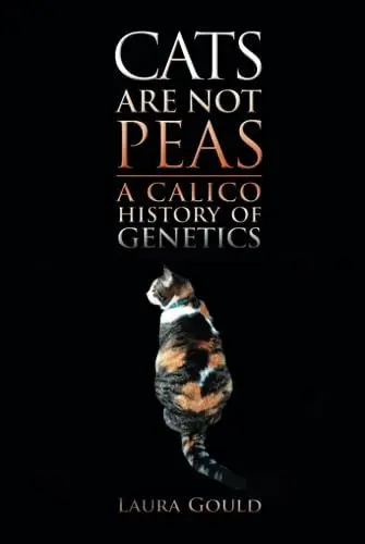 Produktbild: Cats Are Not Peas: A Calico History of Genetics