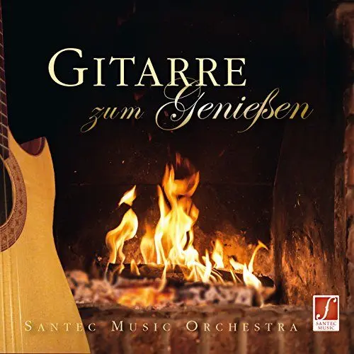 Produktbild: CD Gitarre zum Genießen - Feinste Instrumentalmusik mit der Begleitung des Santec Music Orchestras - CD Entspannungsmusik Erwachsene - Gitarrenmusik