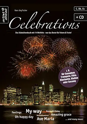 Produktbild: Celebrations: Das Ständchenbuch mit 14 Welthits (inkl. CD + Download). Spielbuch z. B. für Saxophon, Trompete, Flöte, Klarinette, Violine, Gesang. Playalongs. Songbook. Liederbuch. Musiknoten.