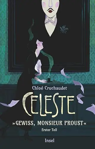 Produktbild: Céleste - »Gewiss, Monsieur Proust«: Erster Teil | Die Erinnerungen von Marcel Prousts Haushälterin als Graphic Novel