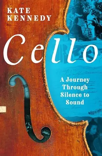 Produktbild: Cello: A Journey Through Silence to Sound