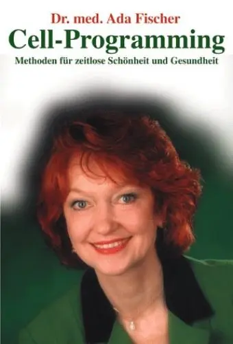 Produktbild: Cell-Programming: Methoden für zeitlose Schönheit und Gesundheit