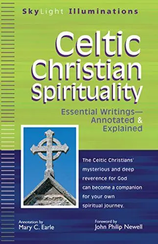 Produktbild: Celtic Christian Spirituality: Essential Writings Annotated & Explained (SkyLight Illuminations)