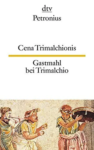Produktbild: Cena Trimalchionis Gastmahl bei Trimalchio: dtv zweisprachig für Könner – Latein