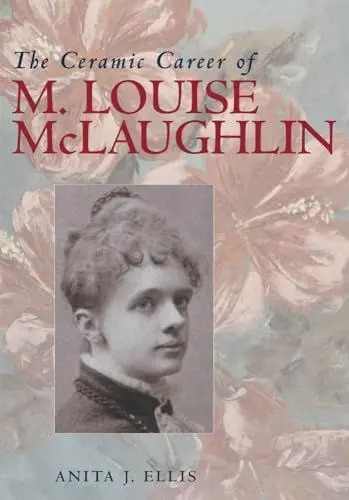 Produktbild: Ceramic Career Of M Louise Mclaughlin (Ohio Bicentennial (Paperback))