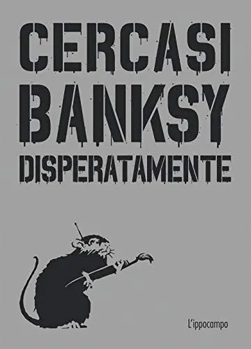 Produktbild: Cercasi Banksy disperatamente