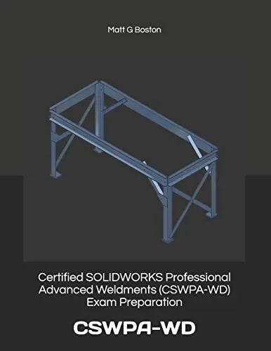 Produktbild: Certified SOLIDWORKS Professional Advanced Weldments (CSWPA-WD) Exam Preparation: CSWPA-WD