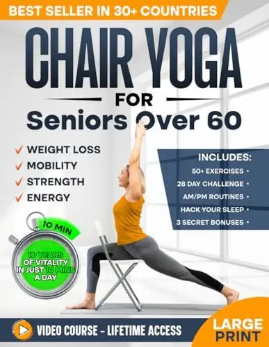Produktbild: Chair Yoga for Seniors over 60: Complete Guide to Feel 10 Years Younger in Just 10 Minutes a Day - Exercise Book for Toning & Weight Loss (Defy Aging at Home)