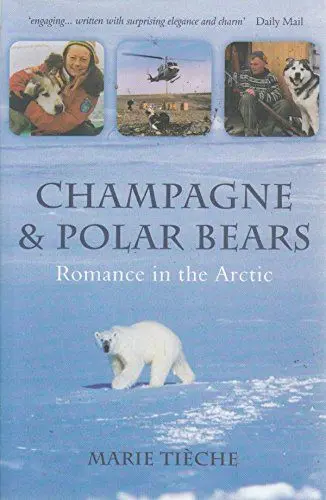 Produktbild: Champagne and Polar Bears: Romance in the Arctic
