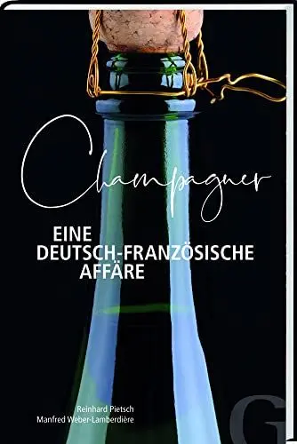 Produktbild: Champagner – Eine deutsch-französische Affäre