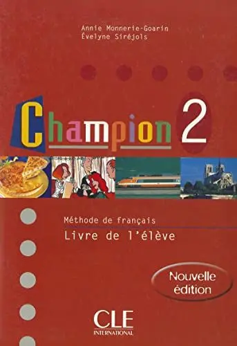 Produktbild: Champion, Methode de francais, Pt.2 : Livre de l' eleveChampion 2 : Méthode de français (livre de l'élève): Livre de l'eleve 2