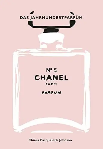 Produktbild: Chanel No 5: Das Jahrhundertparfüm
