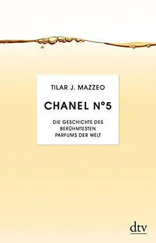 Produktbild: Chanel No. 5: Die Geschichte des berühmesten Parfums der Welt