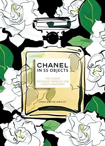Produktbild: Chanel in 55 Objects: The Iconic Designer Through Her Finest Creations