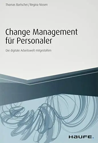 Produktbild: Change Management für Personaler: Die digitale Arbeitswelt mitgestalten (Haufe Fachbuch)