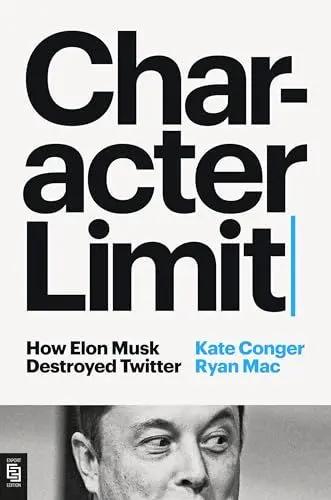 Produktbild: Character Limit: How Elon Musk Destroyed Twitter