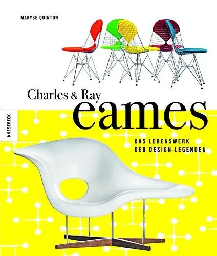 Produktbild: Charles & Ray Eames: Das Lebenswerk der Design-Legenden