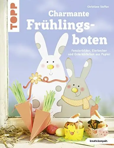 Produktbild: Charmante Frühlingsboten (kreativ.kompakt.): Fensterbilder, Eierbecher und Osterkörbchen aus Papier